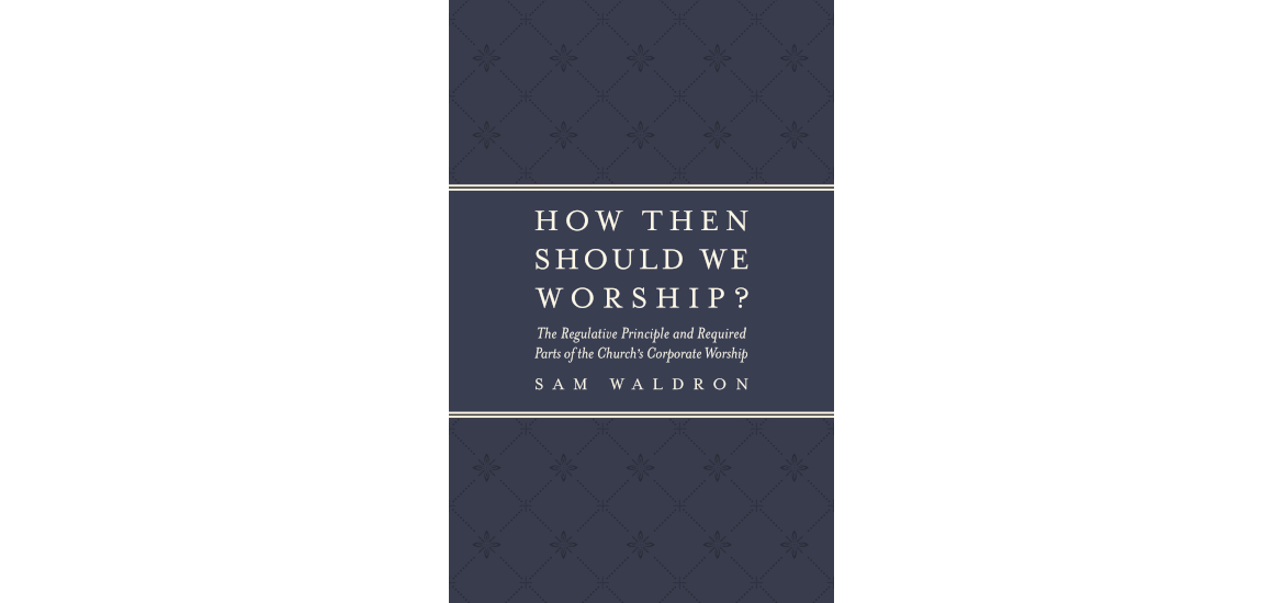 Image of the book cover of How Then Should We Worship